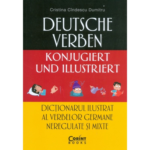 Dictionarul ilustrat al verbelor germane neregulate si mixte