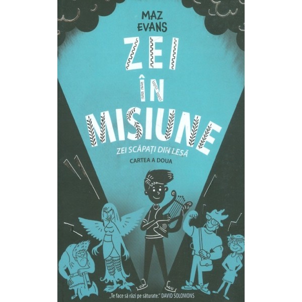 Zei in misiune, vol. II - Zei scapati din lesa
