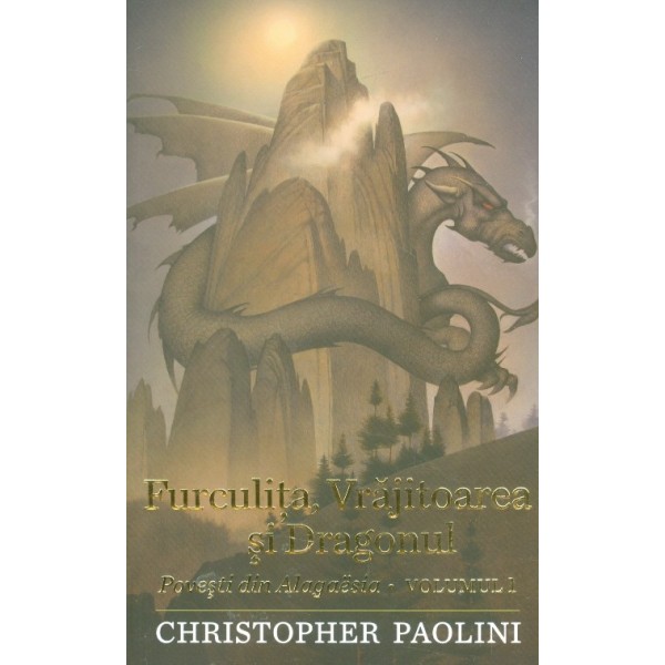 Furculita, vrajitoarea si dragonul. Povesti din Alagaesia, vol. I - Eragon