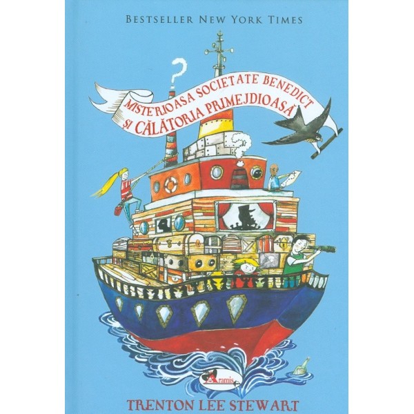 Misterioasa Societate Benedict si calatoria primejdioasa