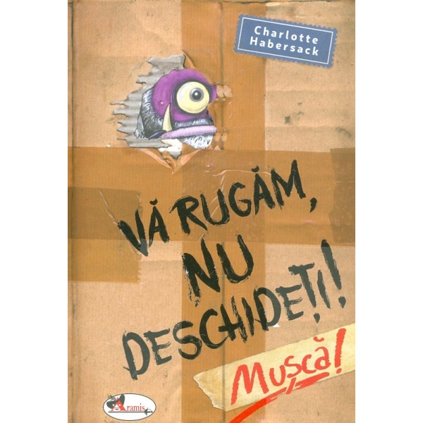 Va rugam, nu deschideti! Musca!