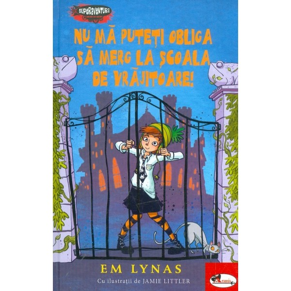 Nu ma puteti obliga sa merg la scoala de vrajitoare!