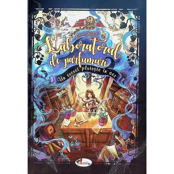 Laboratorul de parfumuri. Un secret pluteste in aer