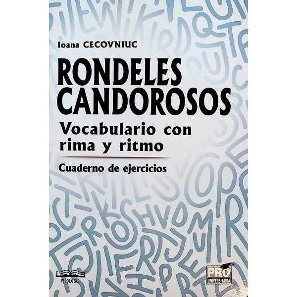 Rondeles Candorosos. Vocabulario con rima y ritmo. Cuaderno de ejercicios