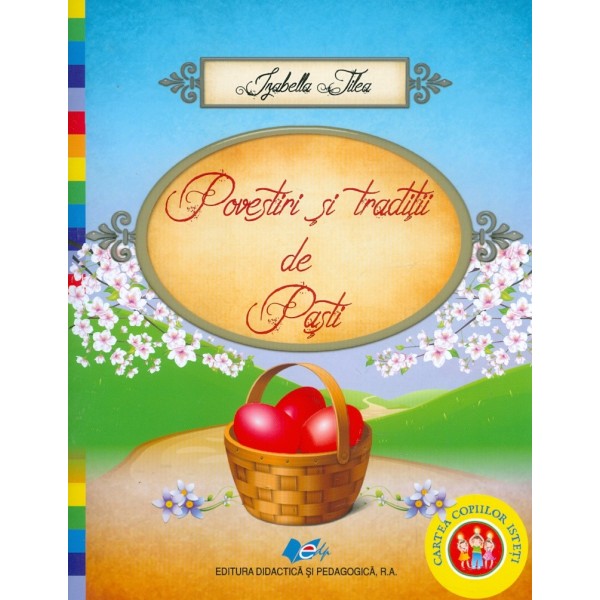 Povestiri si traditii de Pasti