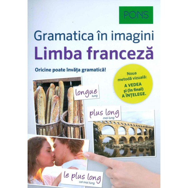Gramatica in imagini - Limba franceza. Oricine poate invata gramatica!