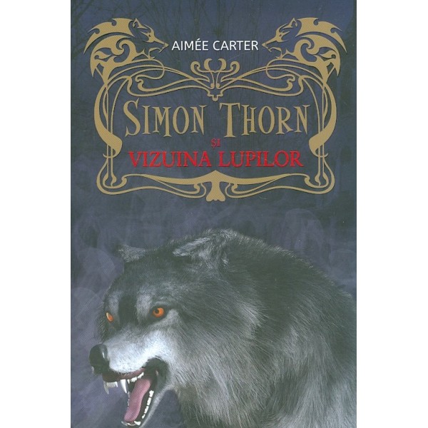 Simon Thorn si viziunea lupilor