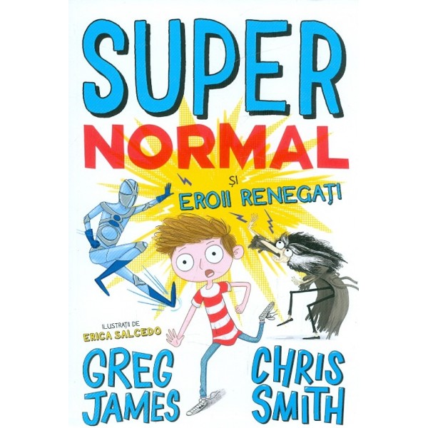 Supernormal si Eroii Renegati