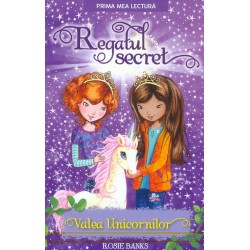 Regatul secret. Valea unicornilor