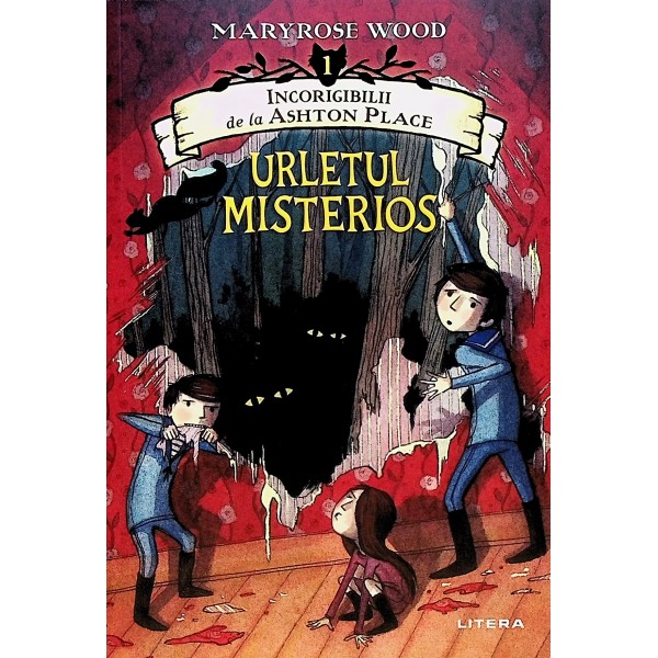 Incorigibilii de la Ashton Place, vol. I - Urletul misterios