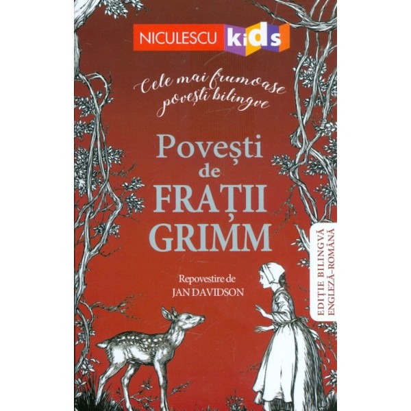 Povesti de Fratii Grimm. Editie bilingva