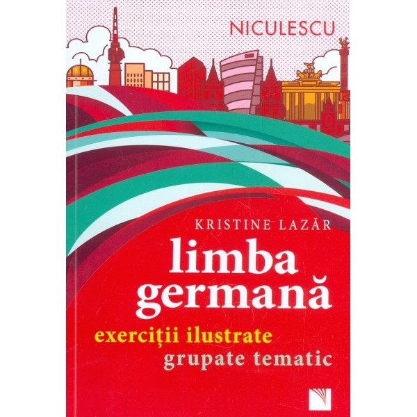 Limba germana. Exercitii ilustrate grupate temeinic