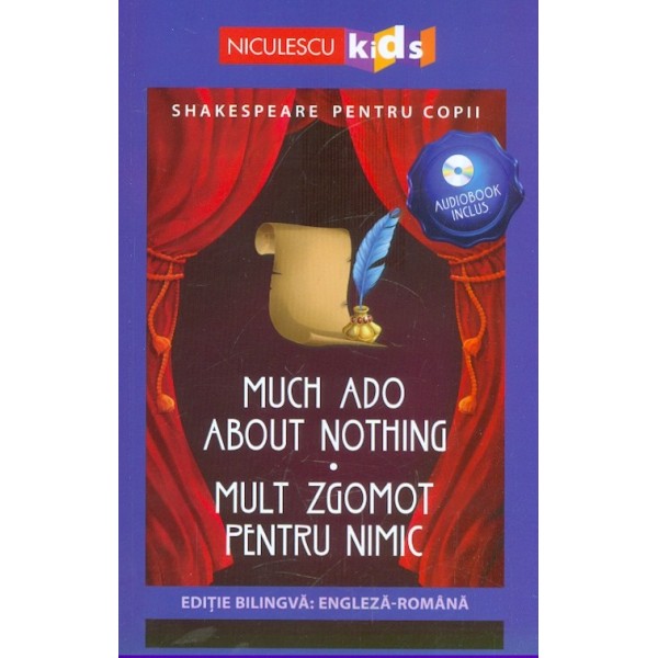 Mult zgomot pentru nimic. Editie bilingva cu CD