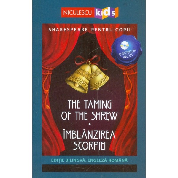 Imblanzirea scorpiei. Editie bilingva cu CD