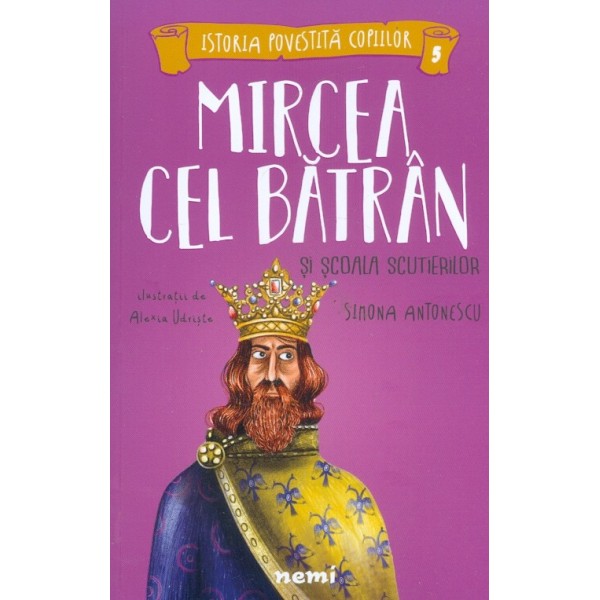 Mircea cel Batran si scoala scutierilor