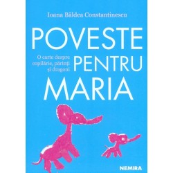 Povesti pentru Maria. O...