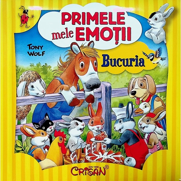Bucuria - Primele mele emotii