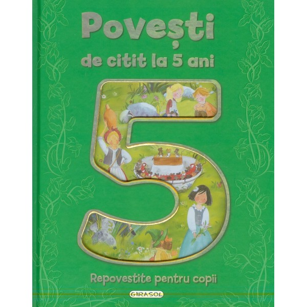 Povesti de citit la 5 ani. Repovestite pentru copii
