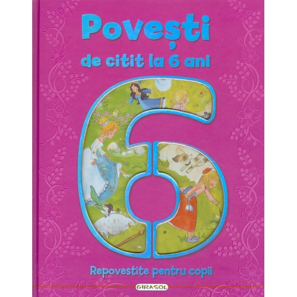 Povesti de citit la 6 ani. Repovestite pentru copii
