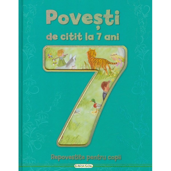 Povesti de citit la 7 ani. Repovestite pentru copii
