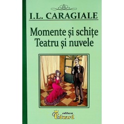Momente si schite. Teatru...