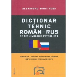 Dictionar tehnic roman-rus dublu de terminologie petroliera