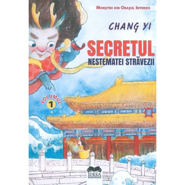 Secretul nestematei stravezii, vol. I