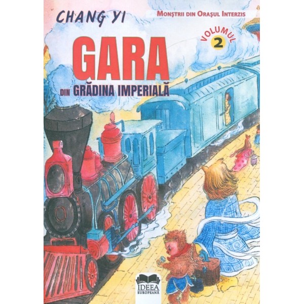Gara din Gradina Imperiala, vol. II