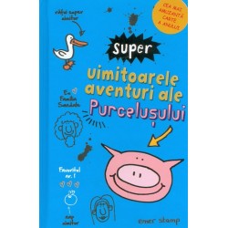 Super uimitoarele aventuri ale purcelusului