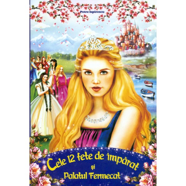 Cele 12 fete de imparat si palatul fermecat