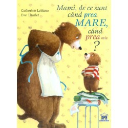 Mami, de ce sunt cand prea mare, cand prea mic?