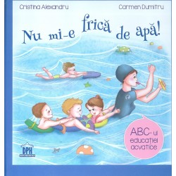 Nu mi-e frica de apa! ABC-ul educatiei acvatice