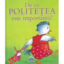 De ce politetea este...