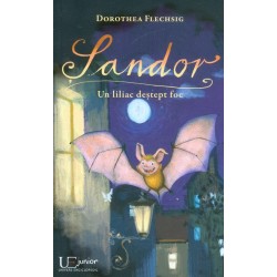 Sandor. Un liliac destept foc