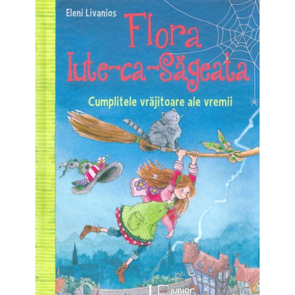 Flora Iute-ca-Sageata. Cumplitele vrajitoare ale vremii