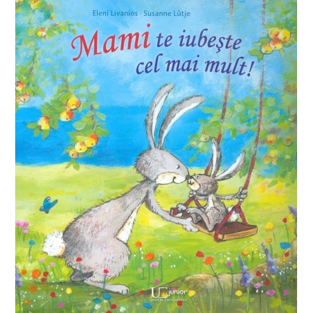 Mami te iubeste cel mai mult!