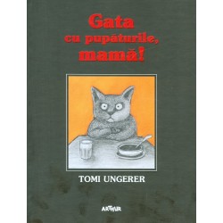 Gata cu pupaturile, mama!...