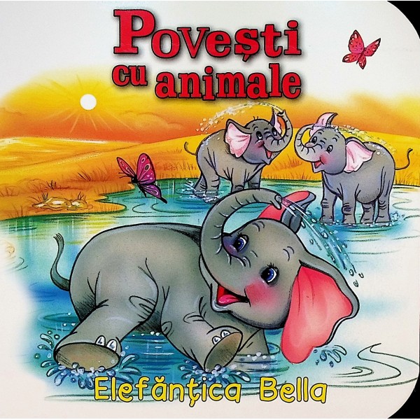 Povesti cu animale - Elefantica Bella