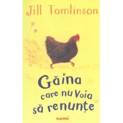 Gaina care nu voia sa renunte