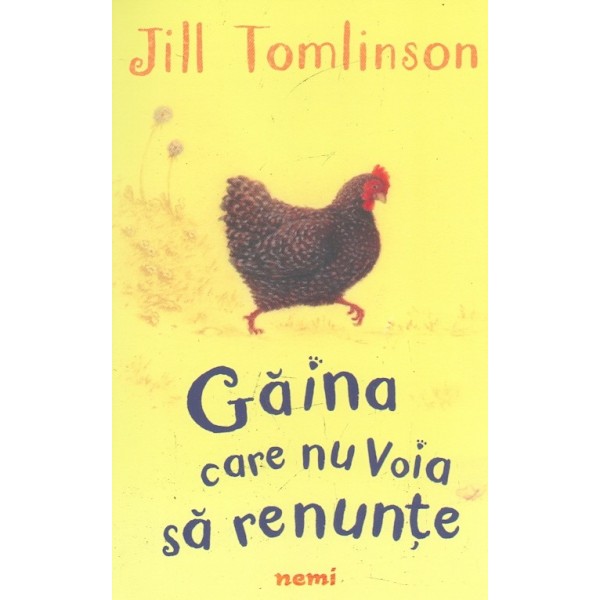 Gaina care nu voia sa renunte