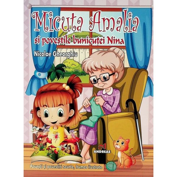 Micuta Amalia si povestile bunicutei Nina
