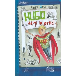 Hugo, da-ti in petic!