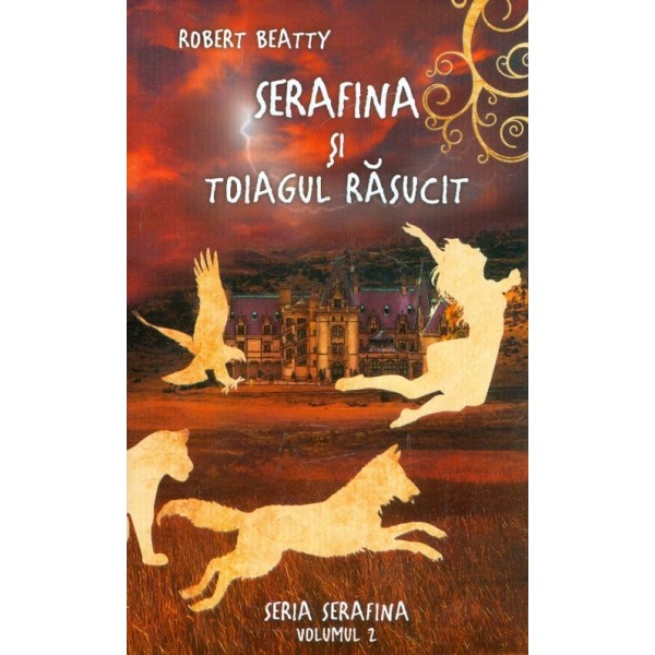 Serafina si toiagul rasucit, vol. II