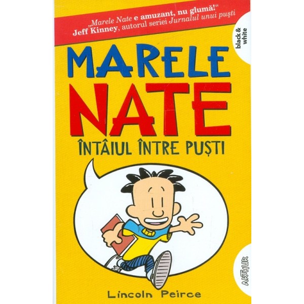 Marele Nate. Intaiul intre pusti