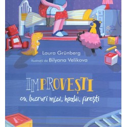 Improvesti cu lucruri mici, hazlii, firesti