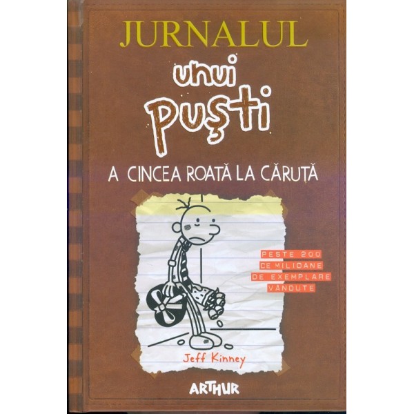 Jurnalul unui pusti A cincea roata la caruta