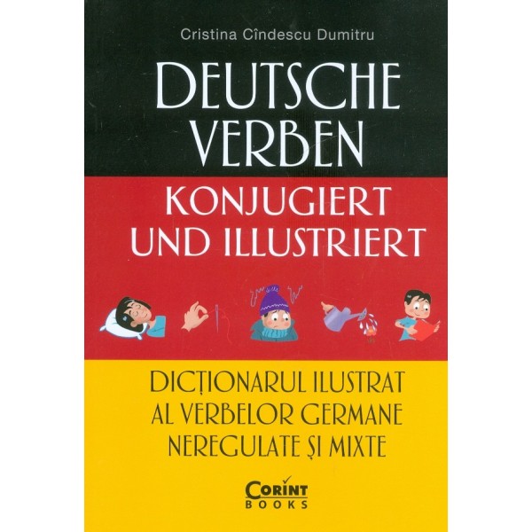 Dictionarul ilustrat al verbelor germane neregulate si mixte