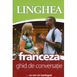 Franceza - Ghid de conversatie... cu noi va intelegeti