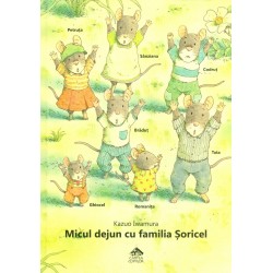 Micul dejun cu familia Soricel