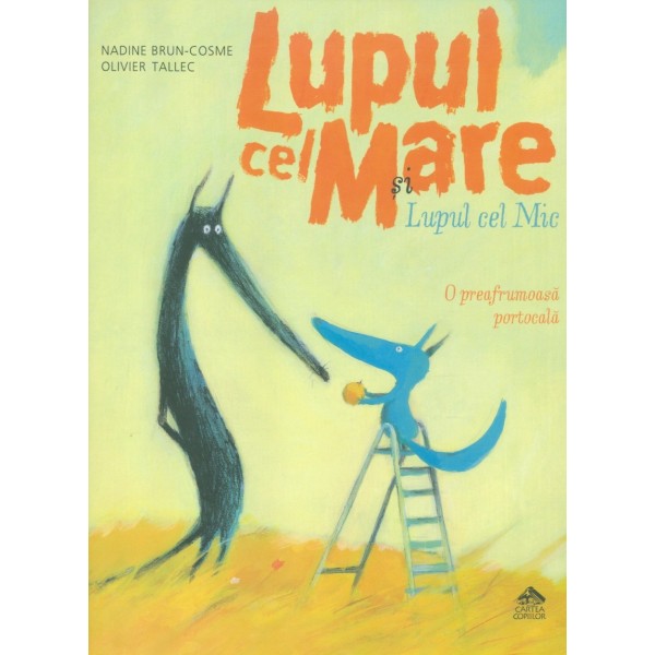 Lupul cel Mare si lupul cel mic - O preafrumoasa portocala